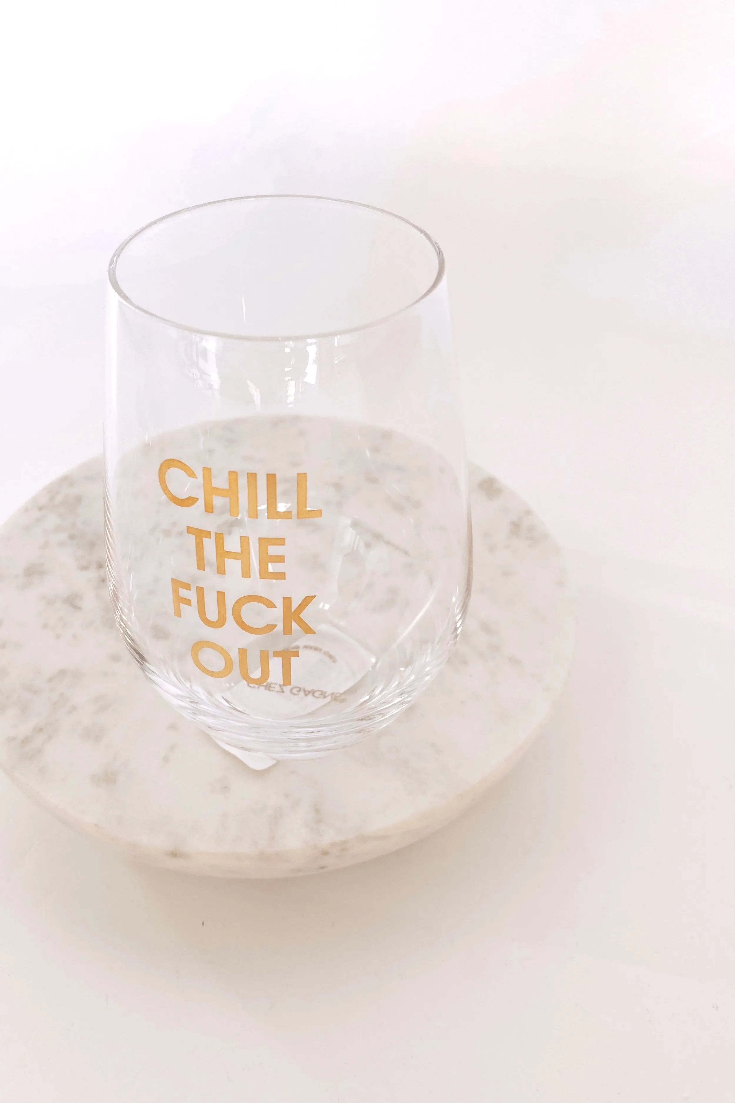 Chill The Fuck Out Wine Glass