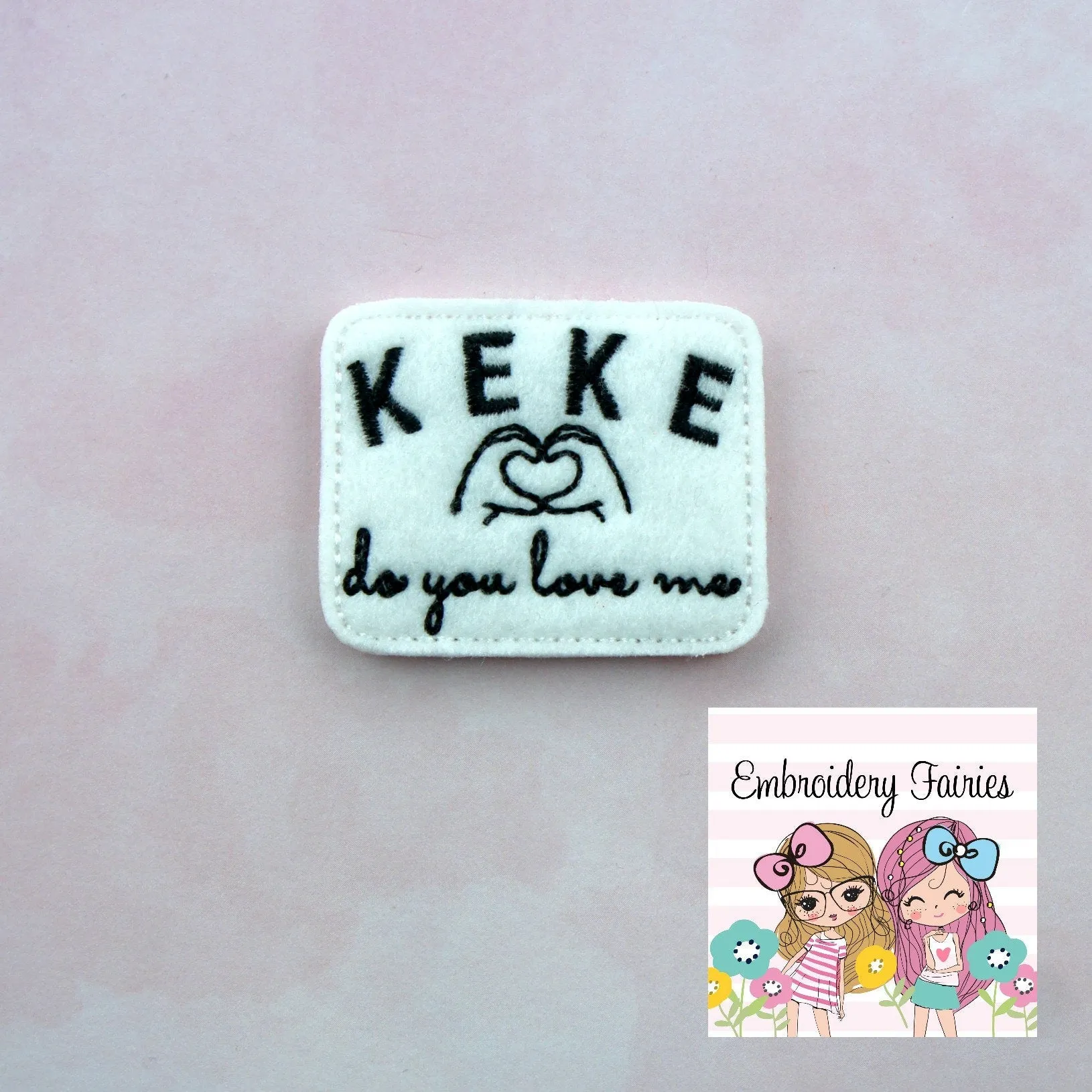 Keke Do You Love Me Feltie - Feltie Design - Embroidery Design - Keke Feltie - Stitchie - Embroidery - Feltie Pattern - Feltie Download