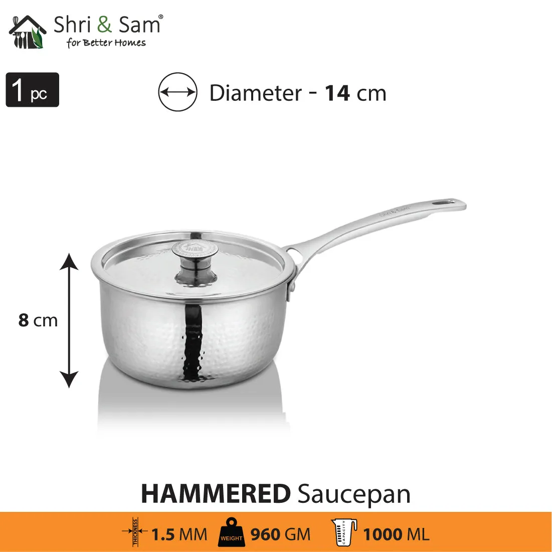 Stainless Steel Heavy Weight Hammered Sauce Pan with SS Lid Platinum