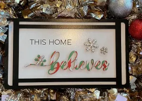 This Home Believes SVG Laser Ready Glowforge File ThunderUSA