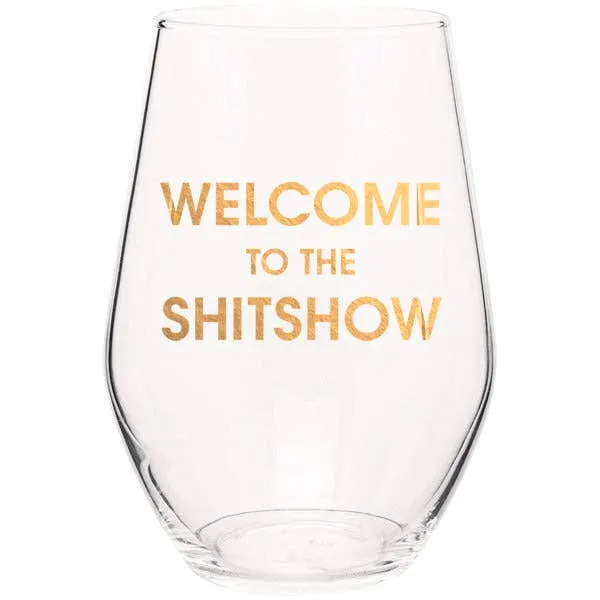 Welcome To The Shitshow Wine Glass