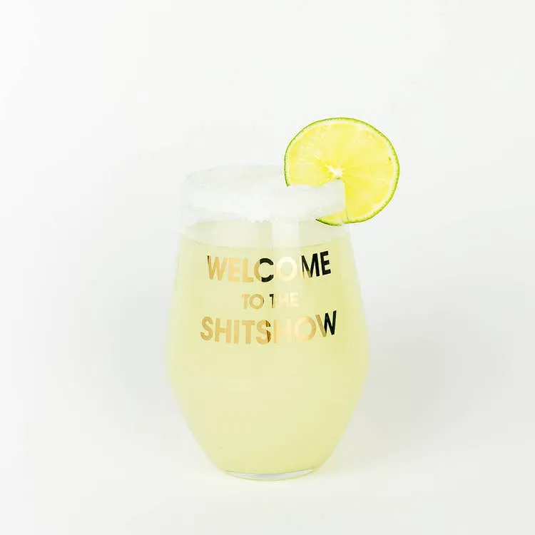 Welcome To The Shitshow Wine Glass