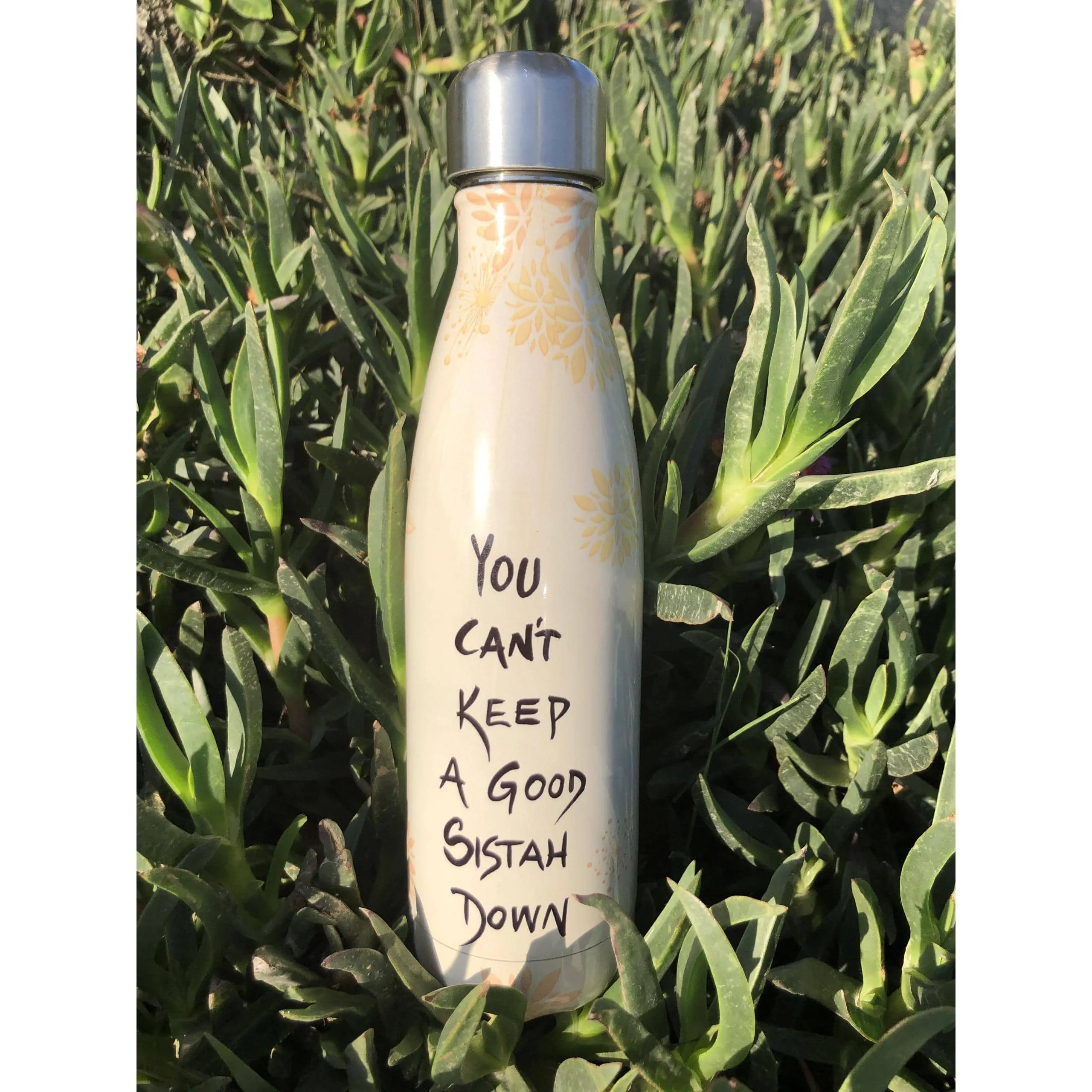 You Can't Keep a Good Sistah Down Stainless Steel Bottle